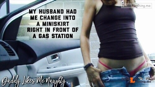 Hubby had her change into a miniskirt in gas station Public Flashing